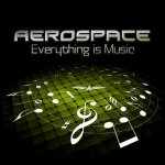 Aerospace - Everything Is Music (2014) MP3 / 320 kbps